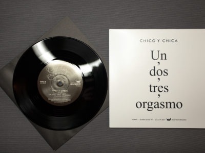 CHICO Y CHICA – UN, DOS, TRES, ORGASMO · FABRICACIÓN DISCOS VINILO 7″